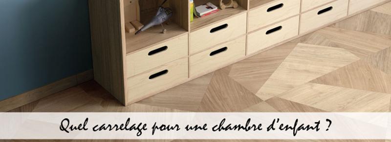 Quel carrelage poser pour une chambre d'enfant Quel carrelage poser pour une chambre d'enfant